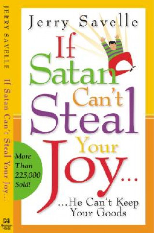 Книга If Satan Can't Steal Your Joy Jerry Savelle