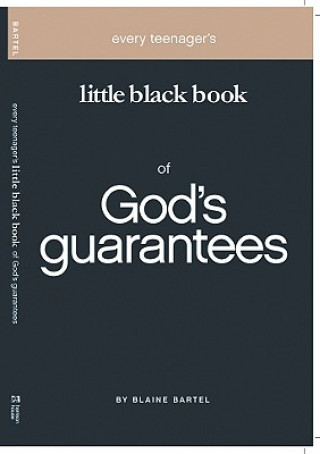 Książka Every Teenager's Little Black Book on God's Guarantees Blaine Bartel