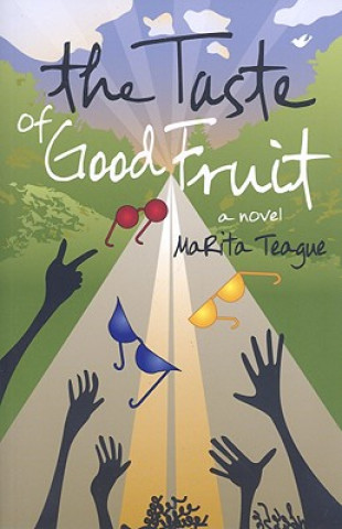 Книга Taste of Good Fruit Marita Teague