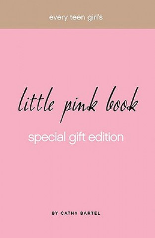 Carte Every Teen Girl's Little Pink Book Cathy Bartel
