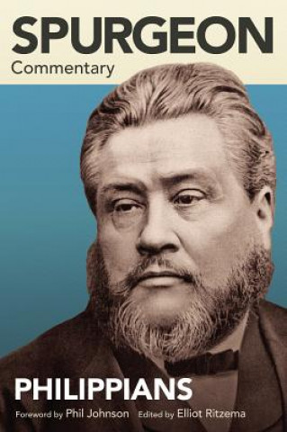 Könyv Spurgeon Commentary: Philippians Elliot Ritzema