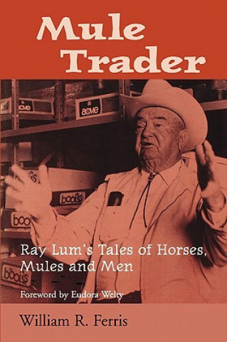 Kniha Mule Trader William R. Ferris