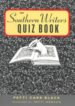 Kniha Southern Writers Quiz Book Patti Carr Black