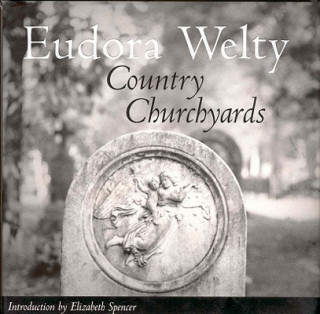 Kniha Country Churchyards Eudora Welty