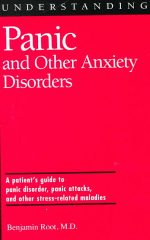 Knjiga Understanding Panic and Other Anxiety Disorders Benjamin Root