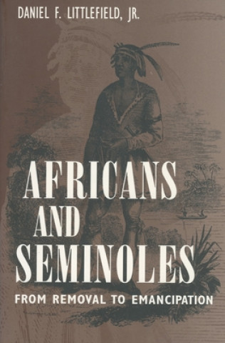 Carte Africans and Seminoles Daniel F. Littlefield