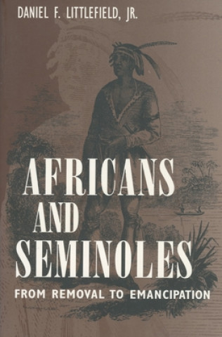 Buch Africans and Seminoles Daniel F. Littlefield