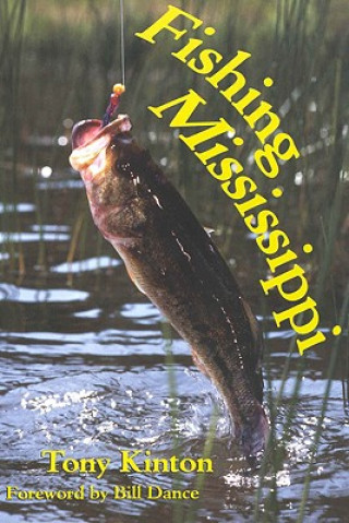 Livre Fishing Mississippi Tony Kinton