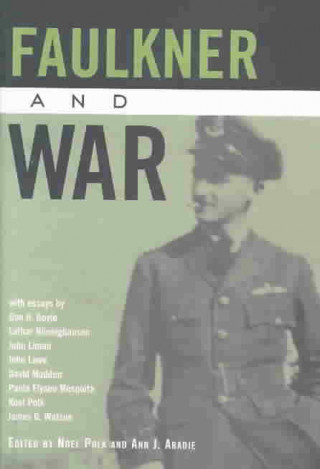 Boek Faulkner and War Noel Polk