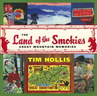 Knjiga Land of the Smokies Tim Hollis