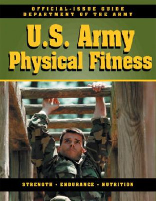 Book U.S. Army Physical Fitness Guide United States Army Publication