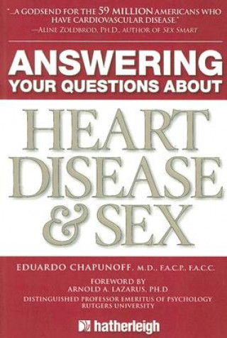 Carte Answering Your Questions about Heart Disease and Sex Eduardo Chapunoff