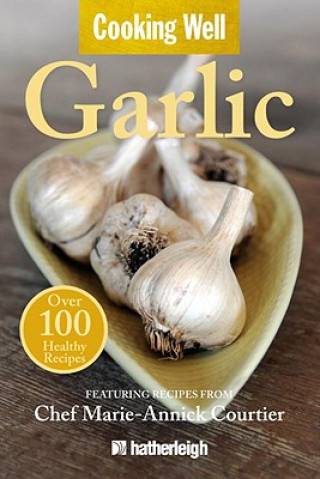 Knjiga Garlic Marie-Annick Courtier