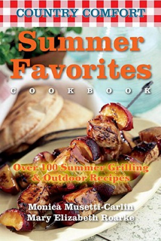 Knjiga Summer Favorites Cookbook Monica Musetti-Carlin