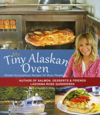 Книга My Tiny Alaskan Oven Ladonna Gundersen