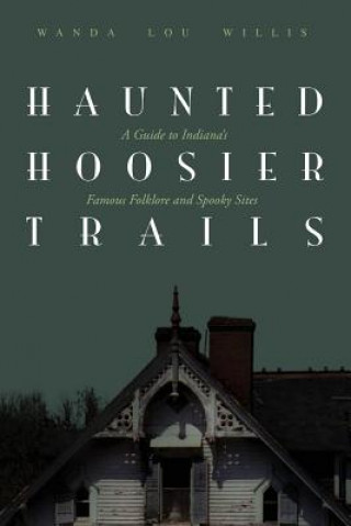 Carte Haunted Hoosier Trails Wanda Willis
