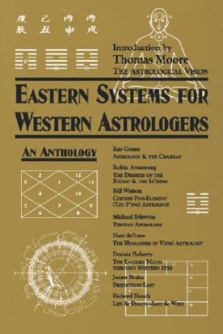 Carte Eastern Systems for Western Astrologers: An Anthology Robin Armstrong