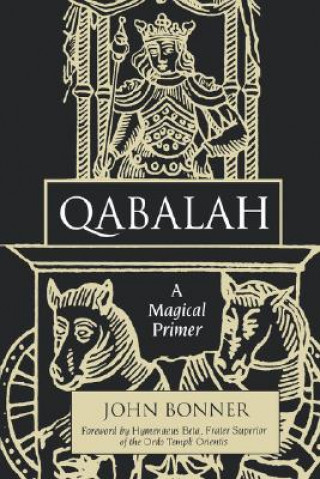 Kniha Qabalah: A Magical Primer John Bonner
