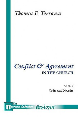 Книга Conflict and Agreement in the Church Thomas F. Torrance