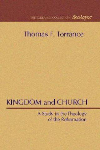 Книга Kingdom and Church Thomas F. Torrance