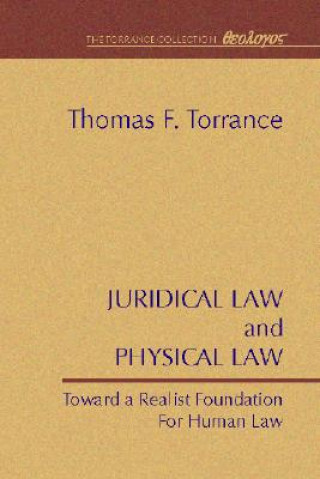Книга Juridical Law and Physical Law Thomas F. Torrance