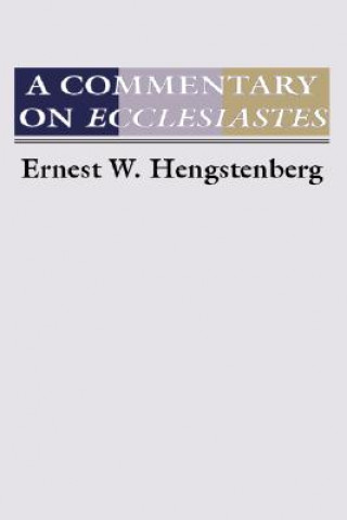 Książka Commentary on the Book of Ecclesiastes E. W. Hengstenberg