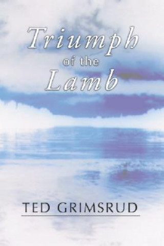 Buch Triumph of the Lamb: A Self-Study Guide to the Book of Revelation Ted Grimsrud