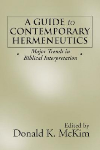 Kniha Guide to Contemporary Hermeneutics Donald K. McKim