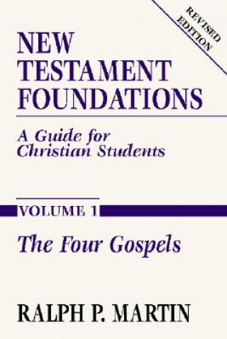Könyv New Testament Foundations Vol. 1: A Guide for Christian Students Ralph P. Martin