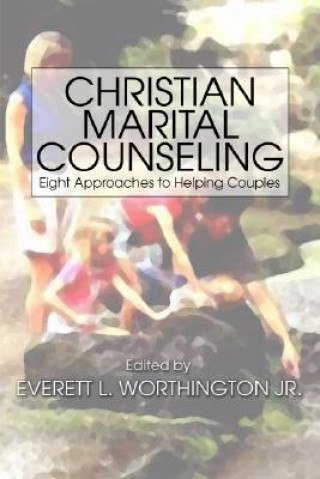 Книга Christian Marital Counseling Everett L. Worthington