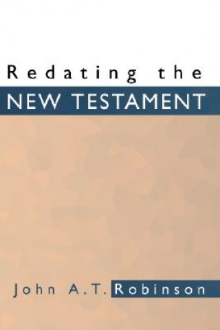 Buch Redating the New Testament John A. T. Robinson