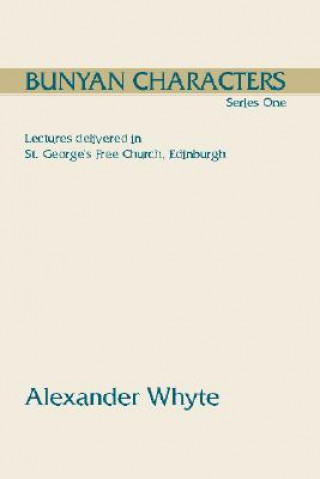 Kniha Bunyan Characters: Series One Alexander Whyte