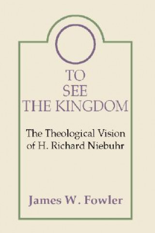 Könyv To See the Kingdom James W. Fowler
