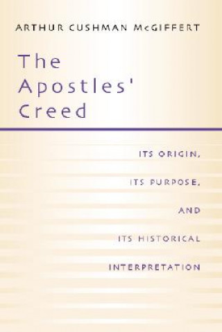 Carte Apostles' Creed Arthur Cushman McGiffert