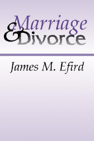 Livre Marriage and Divorce James M. Efird