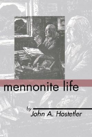 Книга Mennonite Life John A. Hostetler