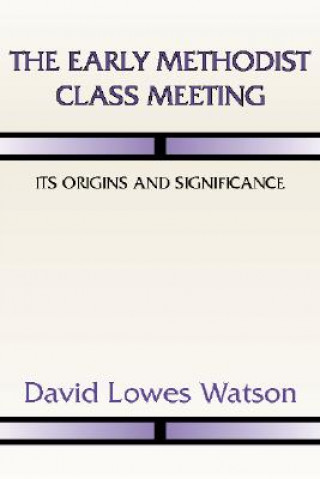 Carte Early Methodist Class Meeting David Lowes Watson