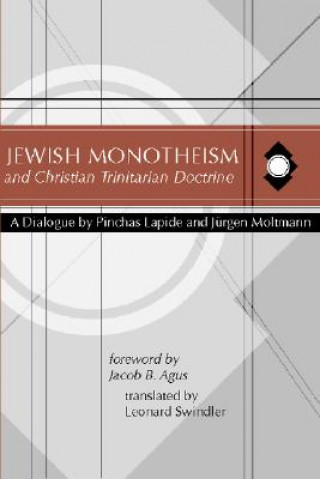 Kniha Jewish Monotheism and Christian Trinitarian Doctrine Pinchas Lapide