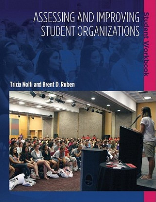 Книга Assessing and Improving Student Organizations: Student Workbook Tricia Nolfi