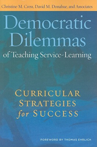 Könyv Democratic Dilemmas of Teaching Service-Learning Thomas Erlich