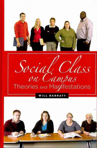 Kniha Social Class on Campus Will Barratt