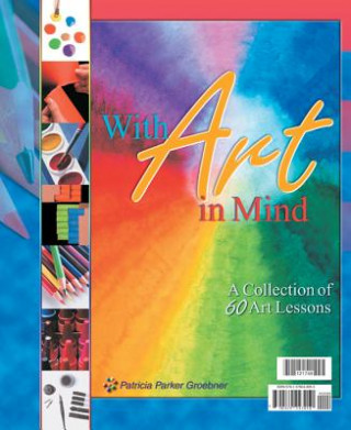 Libro With Art in Mind Patricia Parker Groebner