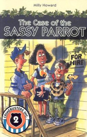 Kniha Case of the Sassy Parrot Milly Howard