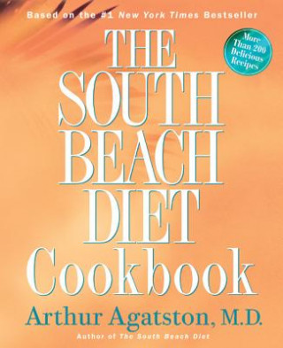 Kniha South Beach Diet Cookbook Arthur S. Agatston