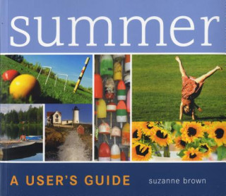 Książka Summer: A User's Guide Suzanne Brown