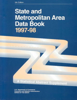 Kniha State & Metropoliatan Area Data Book 1997-1998 Claitors Publishing Division