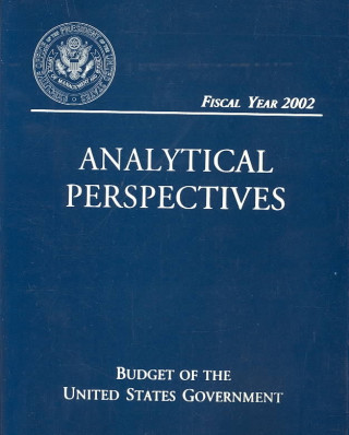 Könyv Budget of the United States Government: Analytical Perspectives Claitors Publishing Division