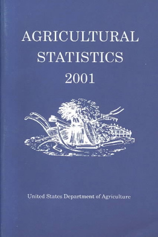 Könyv Agricultural Statistics 2001 Claitors Publishing Division