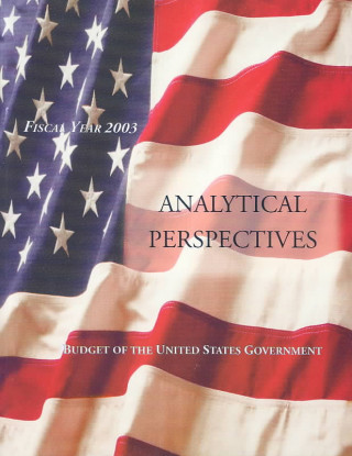 Carte Budget of the United States Government: Analytical Perspectives Claitors Publishing Division
