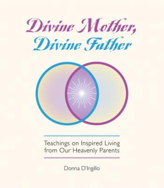 Carte Divine Mother, Divine Father Donna D. Ingillo
